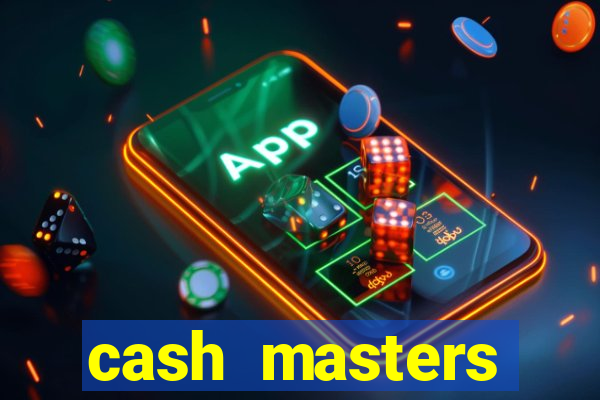 cash masters dinheiro infinito